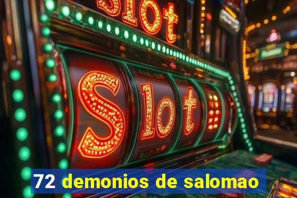 72 demonios de salomao